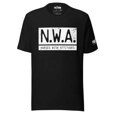 NWA, Nurses with attitudes t-shirt for RN and LPN.