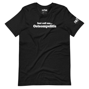 Just call me osteomyelitis cause I’m bad to the bones shirt for ortho
