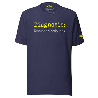 Diagnosis, kucuphorkocopuphs t-shirt for nurses and healthcare professionals.