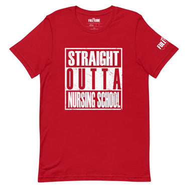 Straight outta nursing school t-shirt for RN and LPN.